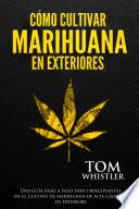 libro Cómo Cultivar Marihuana En Exteriores